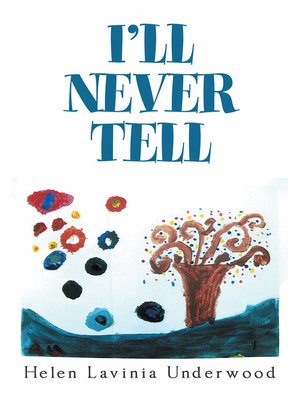 cover image of I'Ll Never Tell